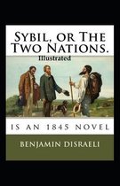 Sybil or The Two Nations Illustrated