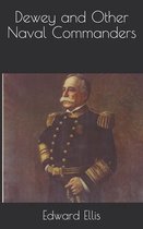 Dewey and Other Naval Commanders