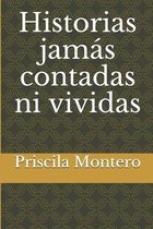 Historias jamas contadas ni vividas