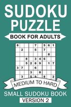 Sudoku Puzzles Book For Adults (Medium To Hard ) Small sudoku book version 2