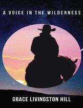 A Voice in the Wilderness (Annotated)