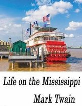 Life On The Mississippi (Annotated)