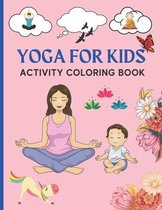 Yoga For Kids Activity Coloring Book