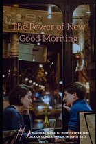 The Power of New Good Morning