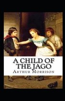 A Child of the Jago Annotated