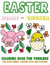 Easter Bunny and Chicken Coloring Book For Toddlers