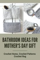 Bathroom Ideas For Mother's Day Gift: Crochet Home, Crochet Patterns, Crochet Rug