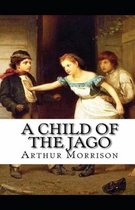 A Child of the Jago Annotated