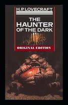The Haunter of the Dark-Original Edition(Annotated)