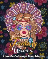 Fantasy Women Livre de coloriage