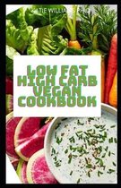 Low Fat High Carb Vegan Cookbook