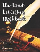 The hand lettring workbook: Handwriting Workbook / Calligraphy Paper for Beginners