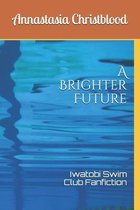 A Brighter Future