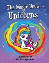 The Magic Book of Unicorns, Coloring Book For Kids Ages 4-8