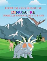 Livre de Coloriage de Dinosaure Pour les Enfants de 4 a 8 ans