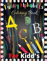 Funny Alphabets Coloring Book For Kidd's