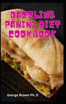 Dazzling Panini Diet Cookbook