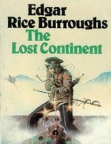 The Lost Continent By Edgar Rice Burroughs (Annotated)