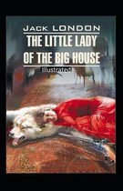 The Little Lady of the Big House Illustrated