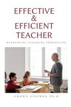 The Effective and Efficient Teacher