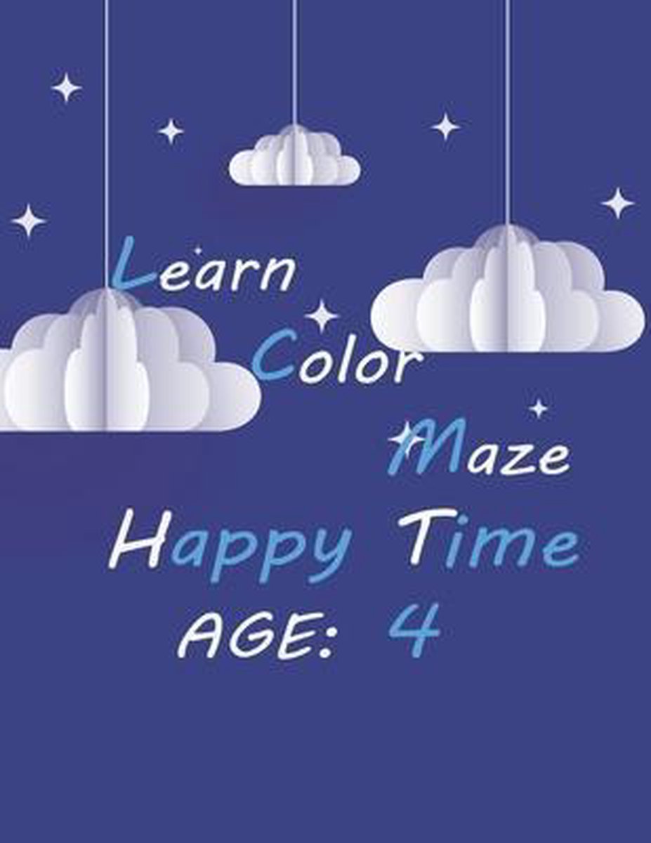 Learn Color Maze Happy Time, Ages van Gloria Frazier