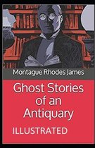 Ghost Stories of an Antiquary Illustrated