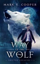 Shifter Legacies 1 - Way of the Wolf