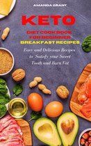 Keto Diet Cookbook for Beginners: Breakfast Recipes