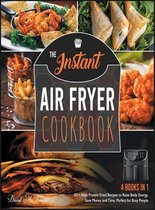 The Instant Air Fryer Cookbook [4 IN 1]