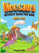 Dinosaurs Activity Book for kids 6-12