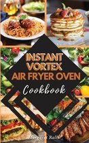 INSTANT VORTEX Air Fryer Oven COOKBOOK