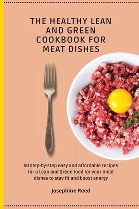 The Healthy Lean and Green Cookbook for Meat Dishes - cover