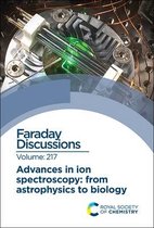 Advances in Ion Spectroscopy - From Astrophysics to Biology: Faraday Discussion 217