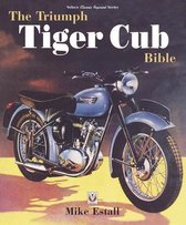 The Triumph Tiger Cub Bible