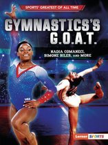Sports' Greatest of All Time (Lerner ™ Sports)- Gymnastics's G.O.A.T.