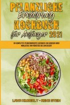 Pflanzliche Ernahrung Kochbuch Fur Anfanger 2021