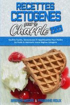 Recettes Cetogenes Pour Le Chaffle 2021