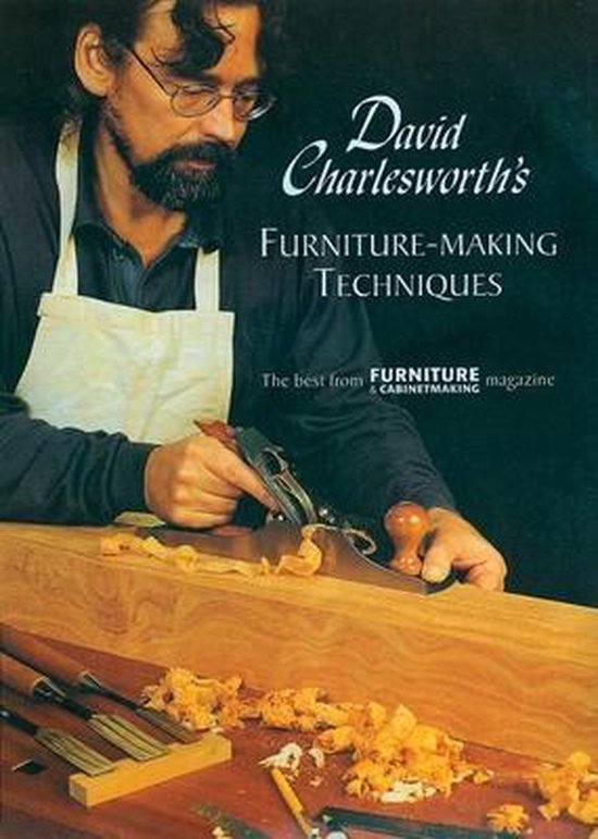David Charlesworth's Furniture-making Techniques