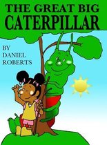 The Great Big Caterpillar