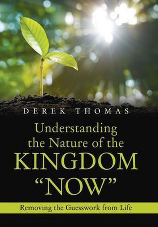 Foto: Understanding the nature of the kingdom now removing the guesswork from life