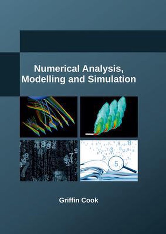 Numerical Analysis, Modelling and Simulation | 9781635492002 | | Boeken ...