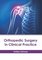 Orthopedic Surgery in Clinical Practice