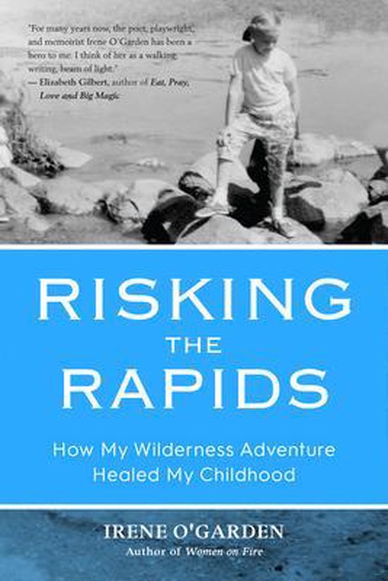 Risking the Rapids: How My Wilderness Adventure Healed My Ch ... - cover