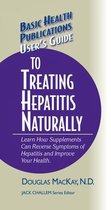 User's Guide to Treating Hepatitis Naturally