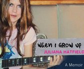 When I Grow Up: A Memoir
