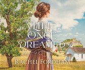 A Life Once Dreamed