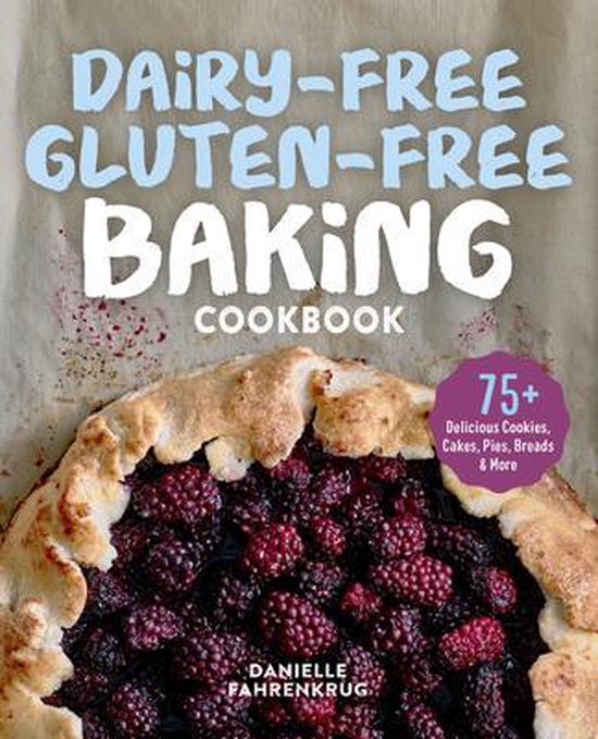 Dairy-Free Gluten-Free Baking Cookbook - cover