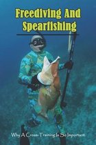 Freediving And Spearfishing: Why A Cross-Training Is So Important