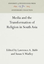 Media and the Transformation of Religion in South Asia