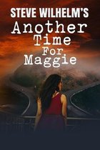 Steve Wilhelm's Another Time For Maggie